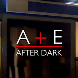 A&E After Dark