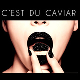 C'est Du Caviar