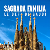 Sagrada Familia Le Defi De Gaudi