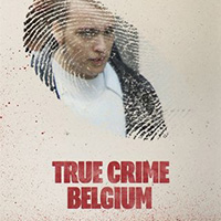 True Crime Belgium: Hans Van Themsche